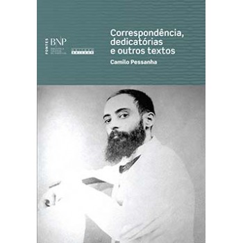 Correspondência, Dedicatórias E Outros Textos