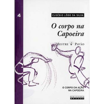 O Corpo Na Capoeira