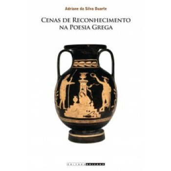 Cenas De Reconhecimento Na Poesia Grega