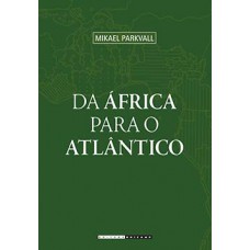 Da áfrica Para O Atlântico