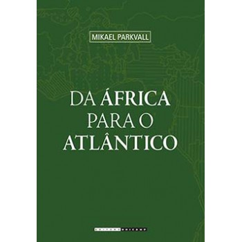 Da áfrica Para O Atlântico