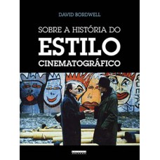 Sobre A História Do Estilo Cinematográfico