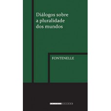 Diálogos Sobre A Pluralidade Dos Mundos