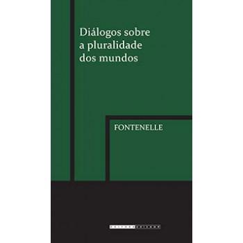 Diálogos Sobre A Pluralidade Dos Mundos