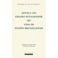 Novela Do Grasso Entalhador: Vida De Filippo Brunelleschi