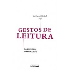 Gestos De Leitura: Da História No Discurso