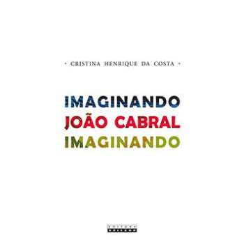 Imaginando João Cabral Imaginando