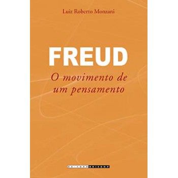 Freud: O Movimento De Um Pensamento