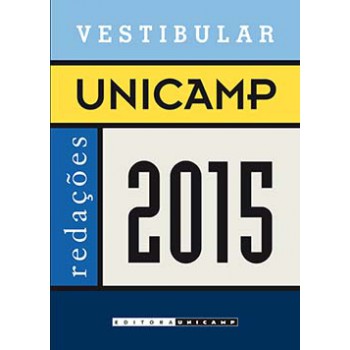 Vestibular Unicamp - Redações 2015