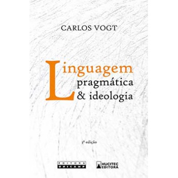 Linguagem, Pragmática E Ideologia