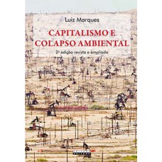 Capitalismo E Colapso Ambiental