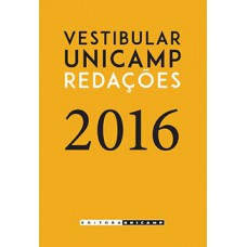 Vestibular Unicamp - Redações 2016