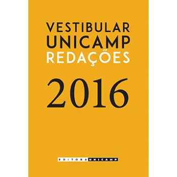 Vestibular Unicamp - Redações 2016