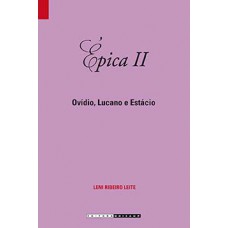 épica Ii: Ovídio, Lucano E Estácio