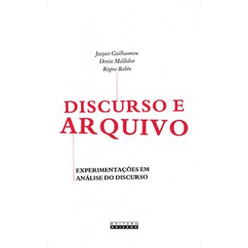 Discurso E Arquivo: Experimentações Em Análise Do Discurso