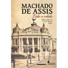 Machado De Assis: Lido E Relido