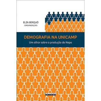 Demografia Na Unicamp: Um Olhar Sobre A Produção Do Nepo