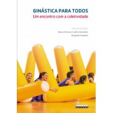 Ginástica Para Todos: Um Encontro Com A Coletividade