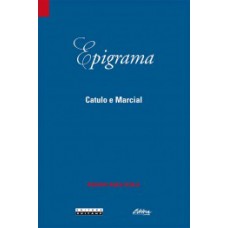 Epigrama: Catulo E Marcial