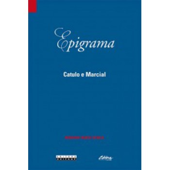 Epigrama: Catulo E Marcial