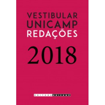 Vestibular Unicamp - Redações 2018