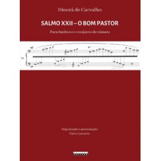 Salmo Xxii - O Bom Pastor: Para Barítono E Conjunto De Câmara