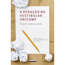 A Redação No Vestibular Unicamp: O Que E Como Se Avalia