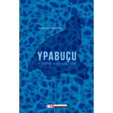 Ypabuçu, A Vida Nas Lagoas