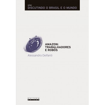Amazon: Trabalhadores E Robôs