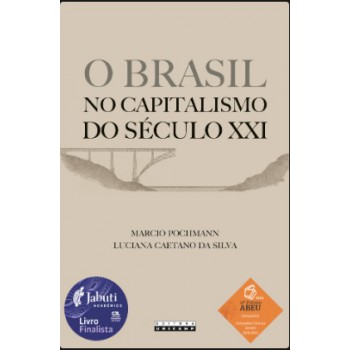 Brasil No Capitalismo Do Século Xxi, O