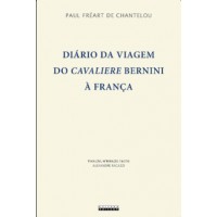 Diário Da Viagem Do Cavaliere Bernini à Rança