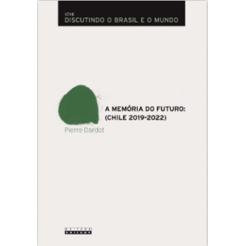 Mem-ria Do Uturo, A: Chile (2019-2022)