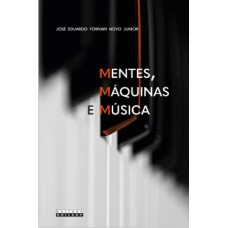 Mentes, Máquinas E Música