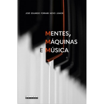 Mentes, Máquinas E Música