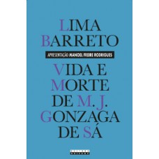 Vida E Morte De M. J. Gonzaga De Sá