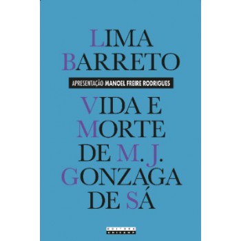 Vida E Morte De M. J. Gonzaga De Sá