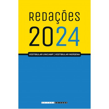 Redações Do Vestibular Unicamp - 2024
