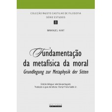 Fundamentação Da Metafísica Da Moral