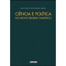 Ciência E Política No Novo Regime Climático