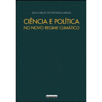 Ciência E Política No Novo Regime Climático