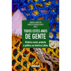 Todos Estes Anos De Gente