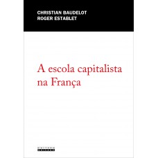 Escola Capitalista Na França, A