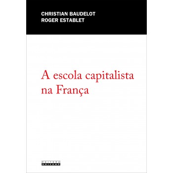 Escola Capitalista Na França, A