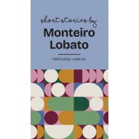 Contos De Monteiro Lobato / Short Stories By Monteiro Lobato
