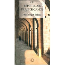 Os Espirituais Franciscanos