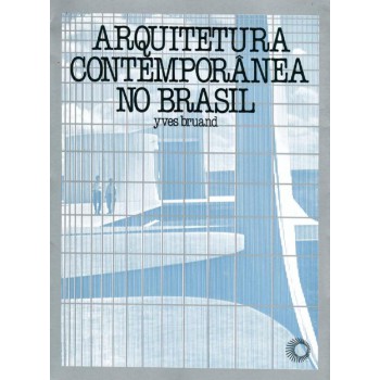 Arquitetura Contemporânea No Brasil