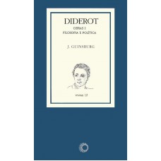 Diderot: Obras I - Filosofia E Politica