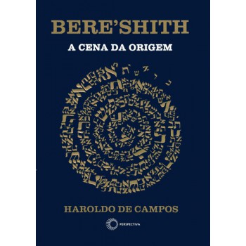 Bereshith: A Cena Da Origem