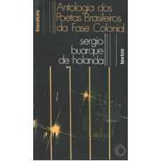 Antologia Dos Poetas Brasileiros Da Fase Colonial