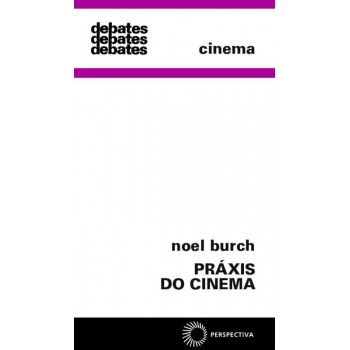 Práxis Do Cinema